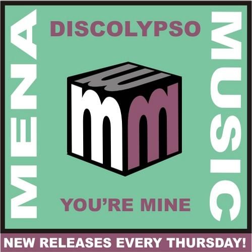 youre mine discolypso  