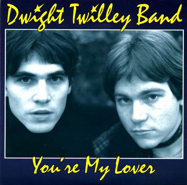 youre my lover dwight twilley 