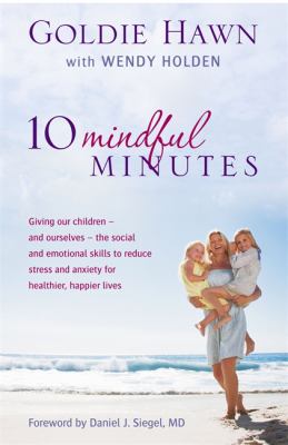 10 Mindful Minutes Hawn Goldie 