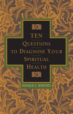 10 Questions to Diagnose Your Spiritual Health 