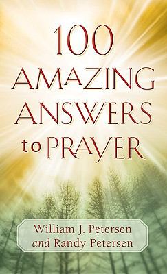 100 Amazing Answers to Prayer 