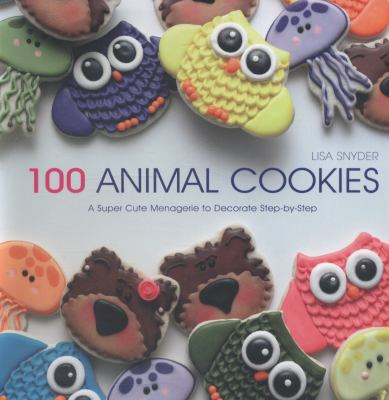 100 Animal Cookies Snyder Lisa 