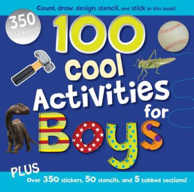 100 Cool Activities For Boys Parragon Books 