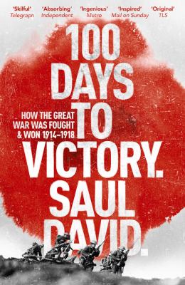 100 Days to Victory David Saul 