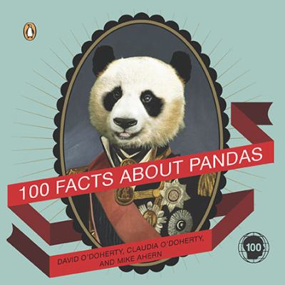100 Facts about Pandas O Doherty Brian 