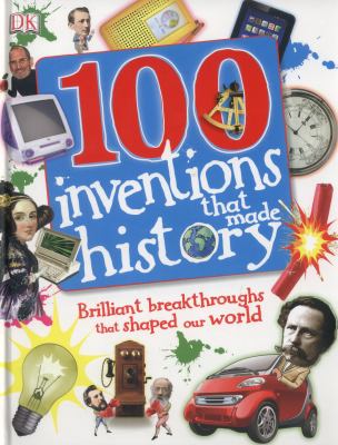100 Inventions That Made History 