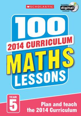 100 Maths Lessons Year 5 McDaniel Yvette 