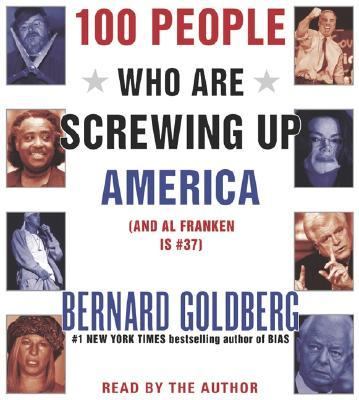 100 People Who Are Screwing Up America 