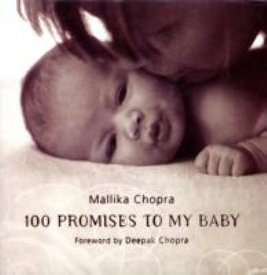 100 Promises to My Baby Chopra Mallika 