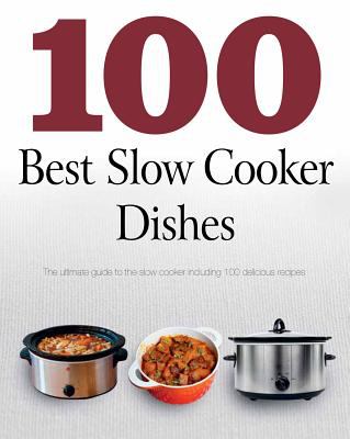 100 Slow Cooker Dishes Parragon Books Love 