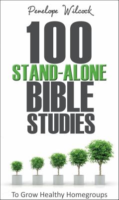 100 Stand Alone Bible Studies Wilcock Penelope 