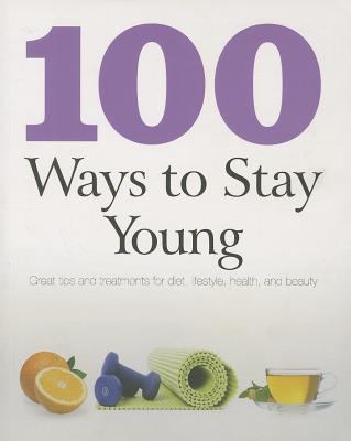 100 Ways To Stay Young Parragon Books 