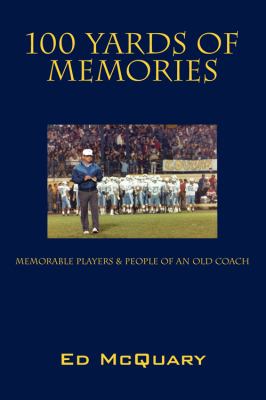 100 Yards of Memories McQuary Ed 