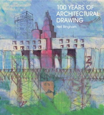 100 Years of Architectural Drawing 