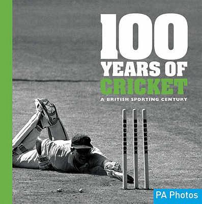 100 Years of Cricket 