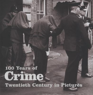 100 Years of Crime 