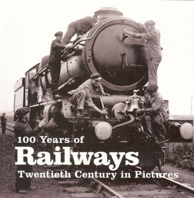 100 Years of Railways 