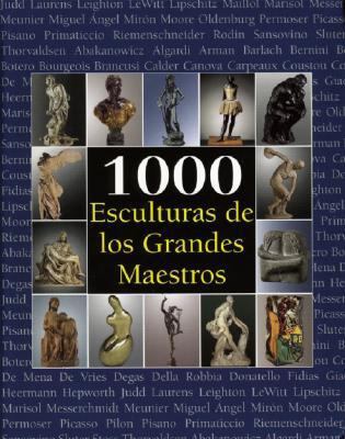 1000 Esculturas de Los Grandes Maestros 
