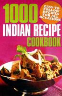 1000 Indian Recipe Cookbook 
