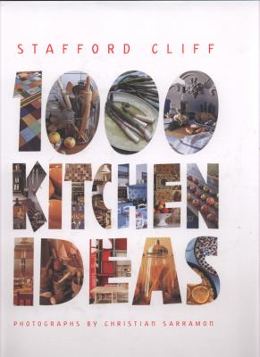 1000 Kitchen Ideas Cliff Stafford 