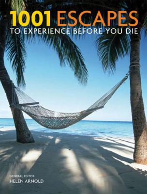 1001 Escapes to Experience Before You Die 