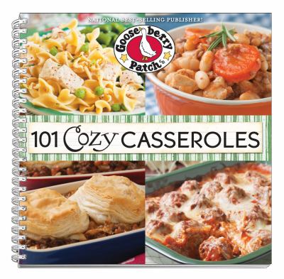 101 Cozy Casseroles Gooseberry Patch 