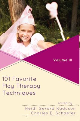 101 Favorite Play Therapy Techniques Kaduson Heidi 
