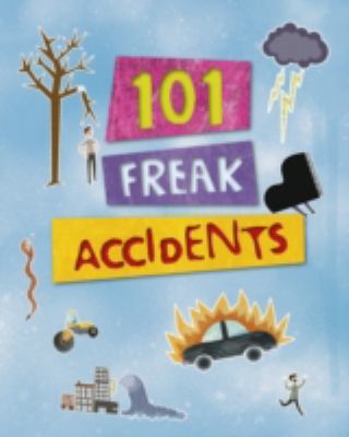101 Freaky Accidents 