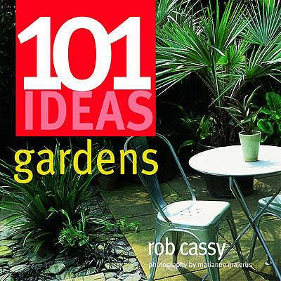 101 Ideas Gardens Cassy Rob 