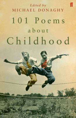 101 Poems About Childhood Donaghy Michael 