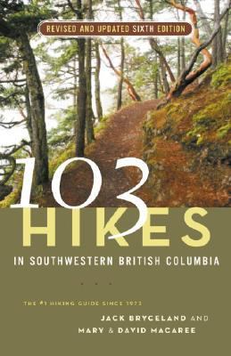 103 Hikes in Southwestern British Columbia 