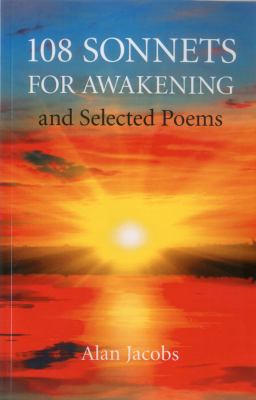 108 Sonnets for Awakening Jacobs Alan 