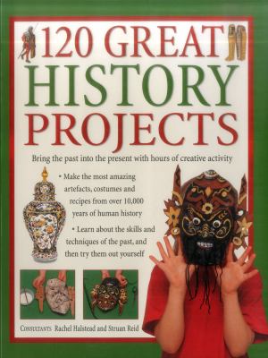 120 Great History Projects Reid Sturan 