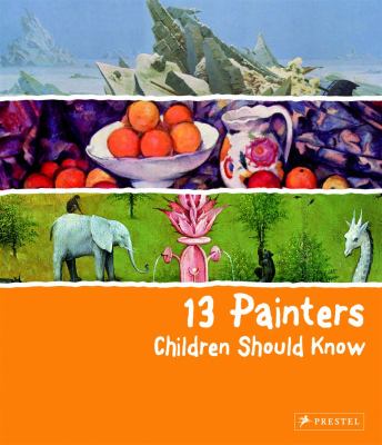 13 Painters Children Should Know Heine Florian 