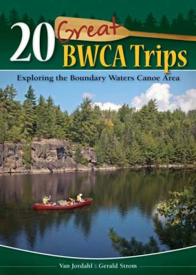 20 Great Bwca Trips Jordahl Van 