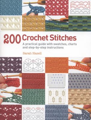 200 Crochet Stitches Hazell Sarah 