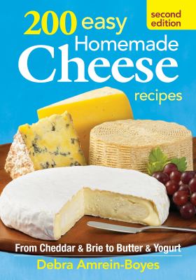 200 Easy Homemade Cheese Recipes 