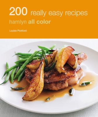 200 Really Easy Recipes Pickford Louise 