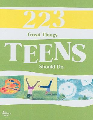 223 Great Things Teens Should Do 