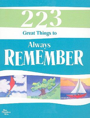 223 Great Things to Always Remember 