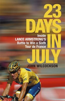 23 Days in July John Wilcockson 