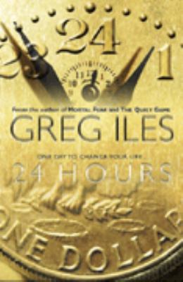 24 Hours Greg Iles 