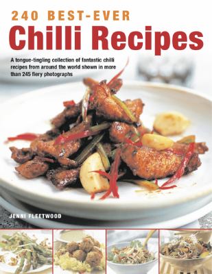 240 Best Ever Chili Recipes Fleetwood Jenni 