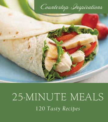 25 Minute Meals 