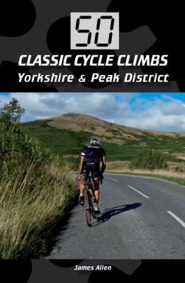 50 Classic Cycle Climbs Allen James 