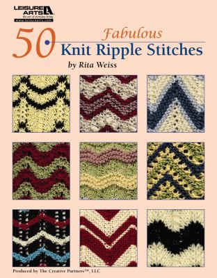 50 Fabulous Knit Ripple Stitches Weiss Rita 