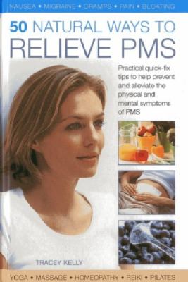 50 Natural Ways to Relieve PMS 