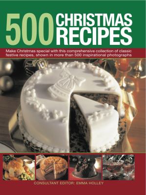 500 Christmas Recipes Holley Emma 