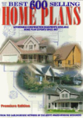600 Best Selling Home Plans 