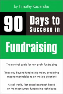 90 Days to Success in Fundraising 